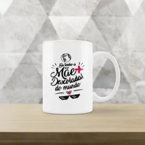 Caneca Mãe mais descolada do mundo
